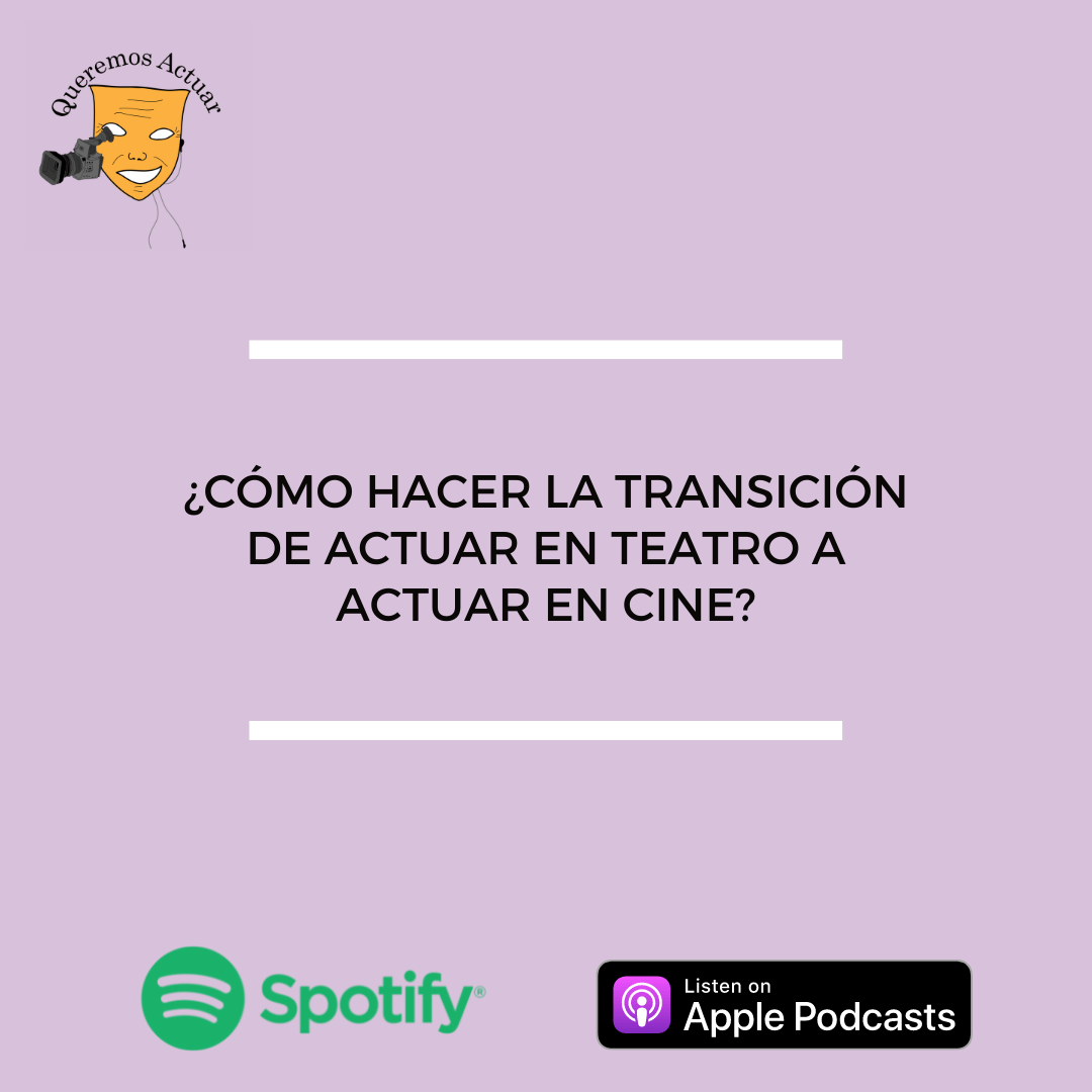 Flyer podcast 90 ¿Como actuar para cine sin perder expresividad?