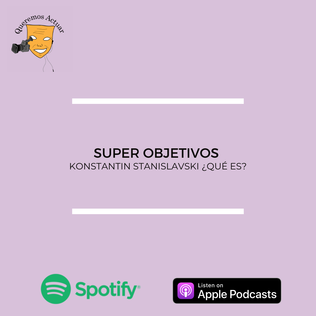 Super objetivos de Konstantin Stanislavski ¿Qué es?